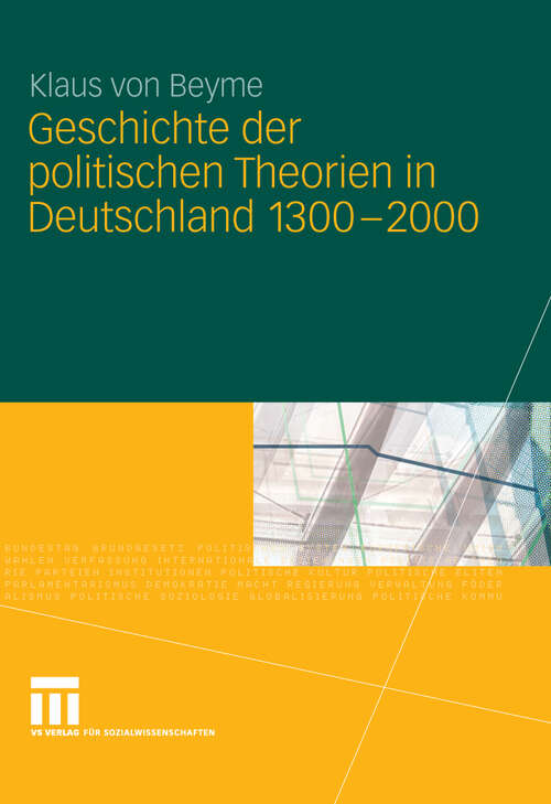 Book cover of Geschichte der politischen Theorien in Deutschland 1300-2000 (2009)