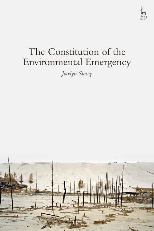 Book cover of The Constitution of the Environmental Emergency