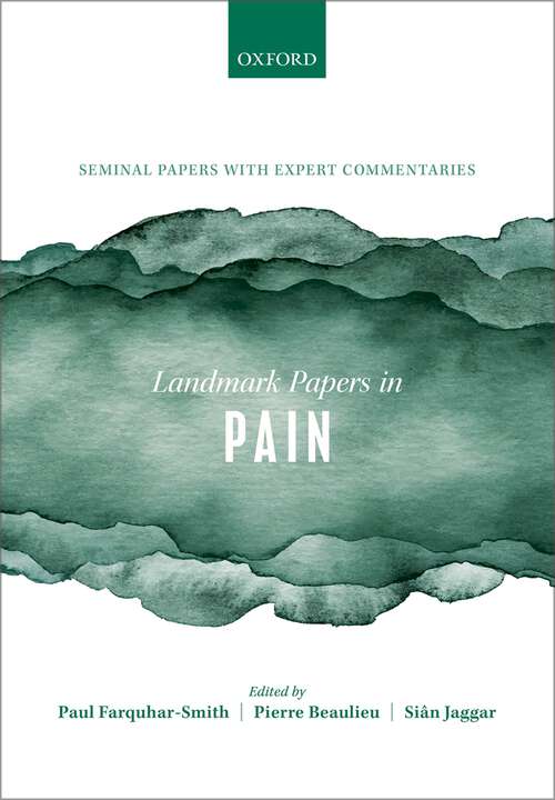 Book cover of Landmark Papers in Pain: Seminal Papers in Pain with Expert Commentaries (Landmark Papers In)