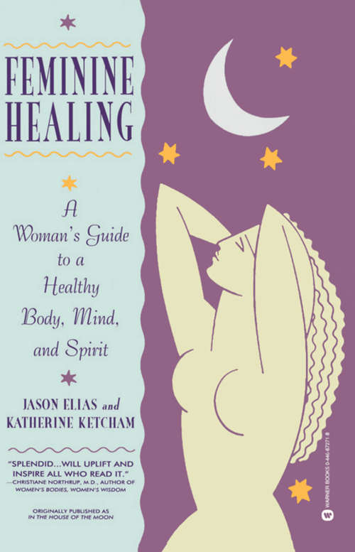 Book cover of In the House of the Moon: Reclaiming the Feminine Spirit Healing