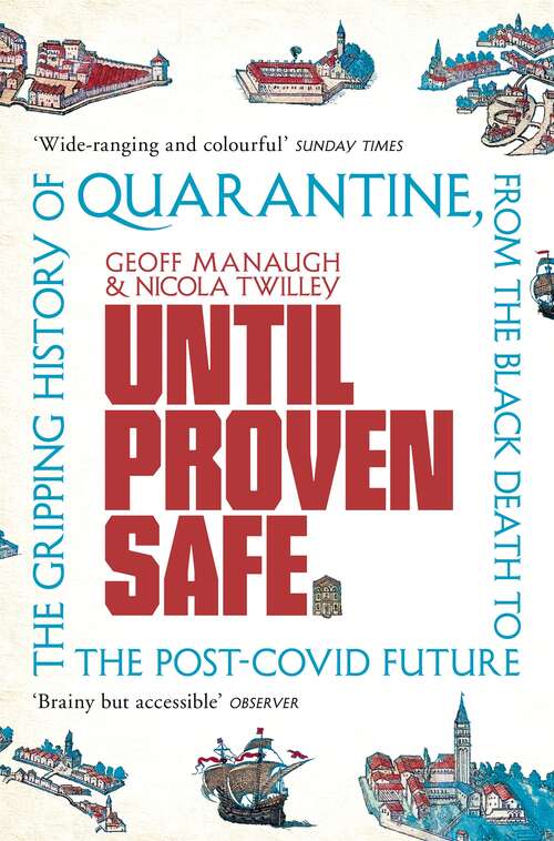 Book cover of Until Proven Safe: The History and Future of Quarantine