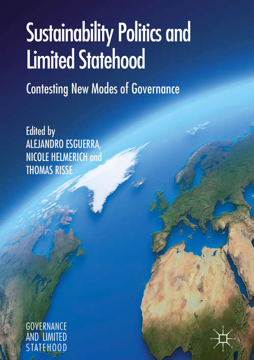 Book cover of Sustainability Politics and Limited Statehood: Contesting the New Modes of Governance
