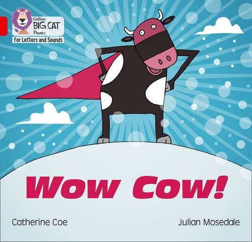 Book cover of Wow Cow!: Band 02B/Red B (PDF)
