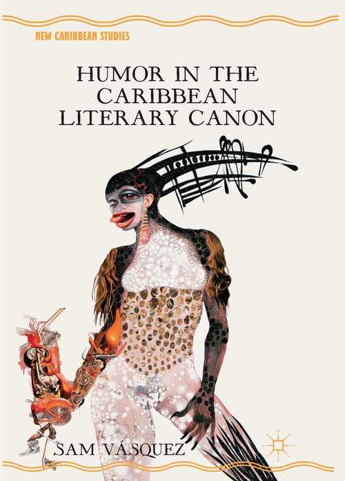 Book cover of Humor in the Caribbean Literary Canon (2012) (New Caribbean Studies)