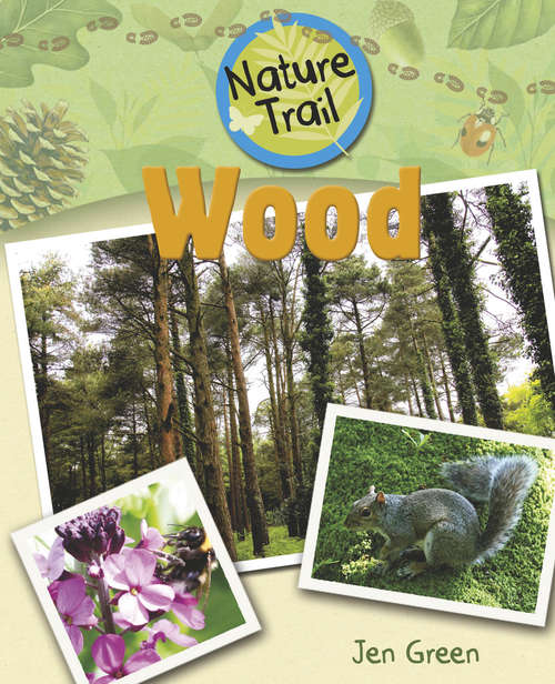 Book cover of Wood: Wood (Nature Trail #1)