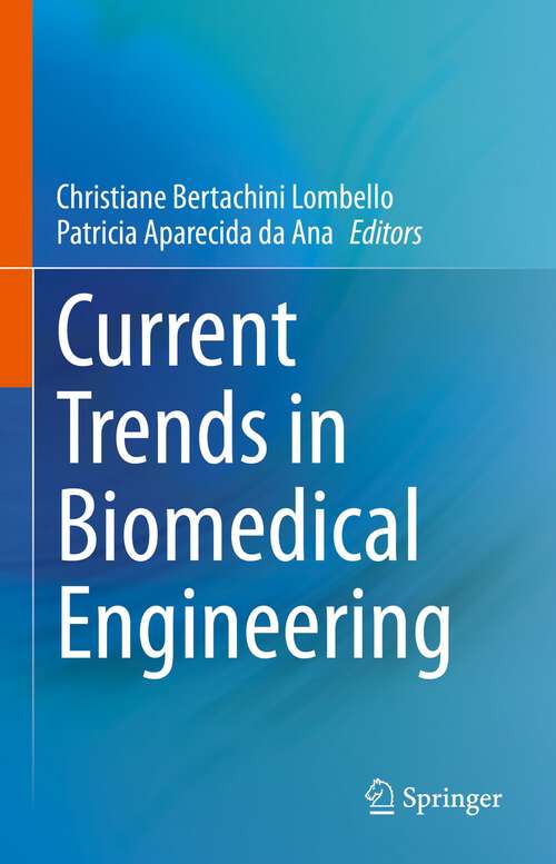 Book cover of Current Trends in Biomedical Engineering (1st ed. 2023)