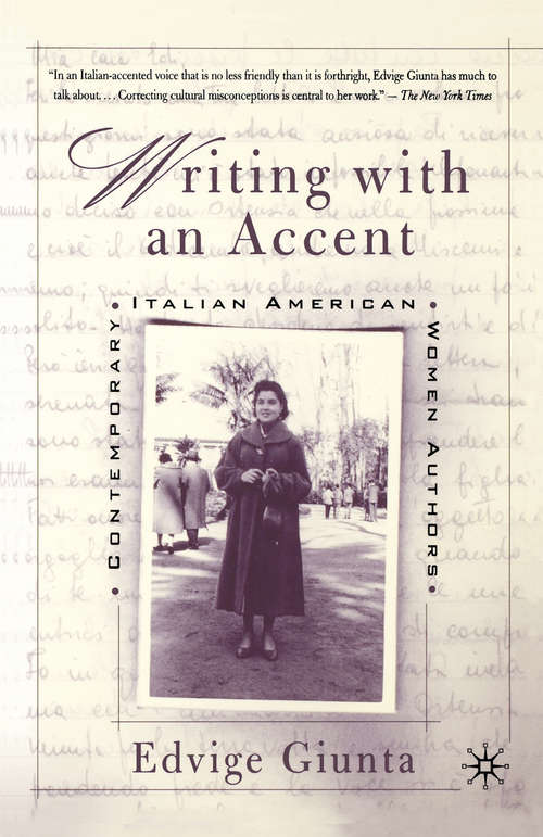 Book cover of Writing With An Accent: Contemporary Italian American Women Authors (1st ed. 2002)