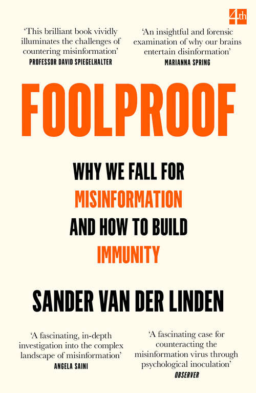 Book cover of Foolproof: Why We Fall For Misinformation And How To Build Immunity