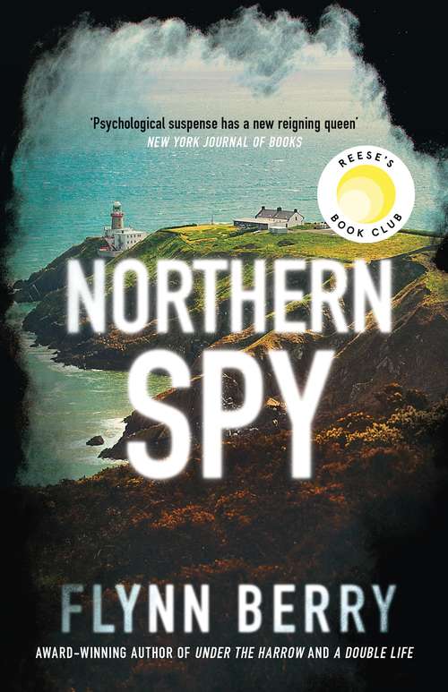 Book cover of Northern Spy: A Reese Witherspoon's Book Club Pick
