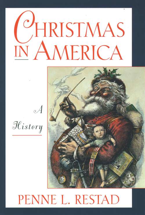 Book cover of Christmas in America: A History