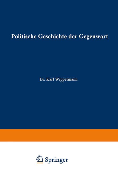 Book cover of Politische Geschichte der Gegenwart: XXXI. Das Jahr 1897 (1898)