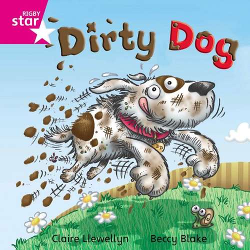 Book cover of Dirty Dog (Rigby Star Independent: Pink Reader 8)