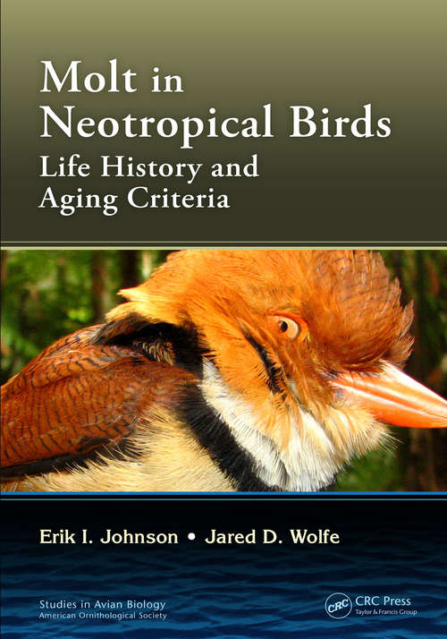 Book cover of Molt in Neotropical Birds: Life History and Aging Criteria (Studies in Avian Biology)