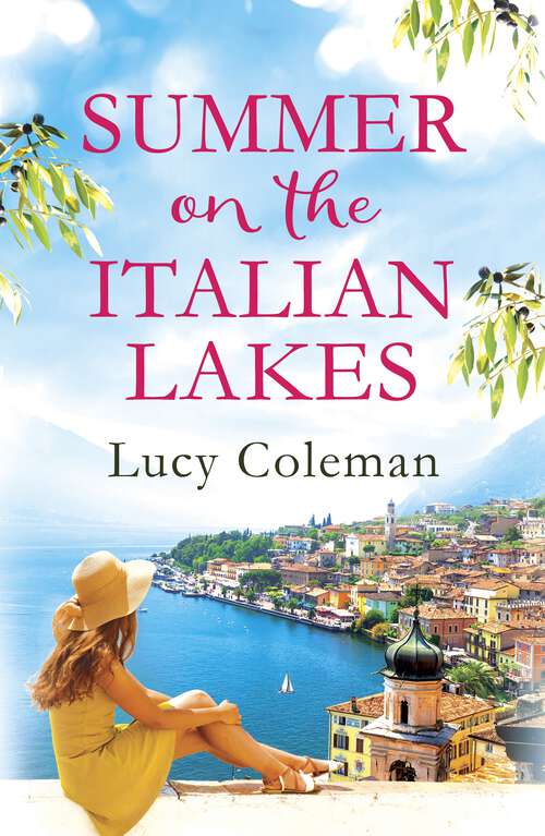 Book cover of Summer on the Italian Lakes: the perfect summer love story from the bestselling author of FINDING LOVE IN POSITANO