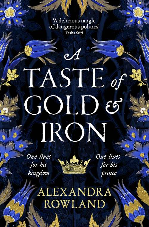 Book cover of A Taste of Gold and Iron: A Breathtaking Enemies-to-Lovers Romantic Fantasy