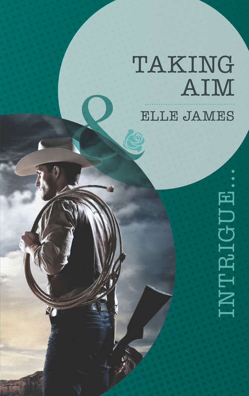 Book cover of Taking Aim (ePub First edition) (Covert Cowboys, Inc. #2)