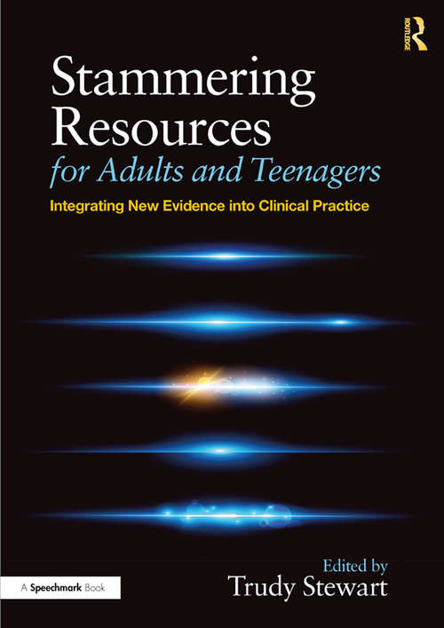 Book cover of Stammering Resources for Adults and Teenagers: Integrating New Evidence into Clinical Practice