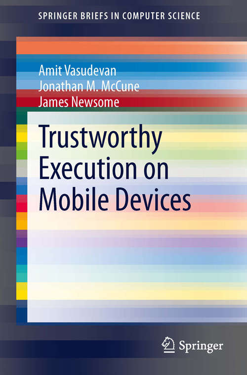Book cover of Trustworthy Execution on Mobile Devices (2014) (SpringerBriefs in Computer Science)