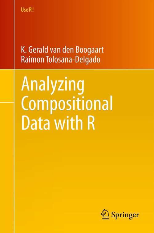 Book cover of Analyzing Compositional Data with R (2013) (Use R!)