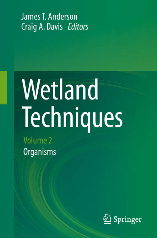 Book cover of Wetland Techniques: Volume 2: Organisms (2013)