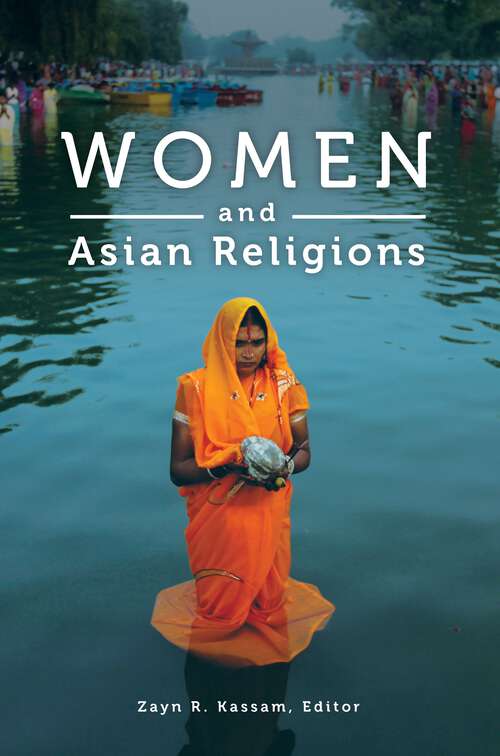 Book cover of Women and Asian Religions (Women and Religion in the World)