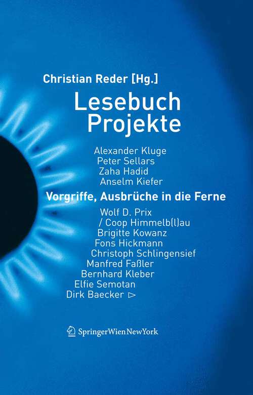 Book cover of Lesebuch Projekte: Vorgriffe, Ausbrüche in die Ferne (2006) (Edition Transfer)