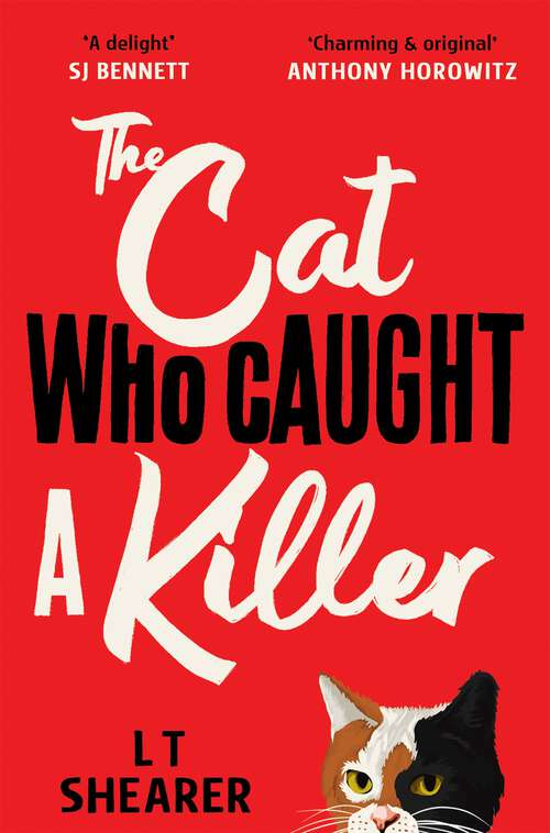 Book cover of The Cat Who Caught a Killer: Curl Up With Purr-fect Cosy Crime Fiction for Cat Lovers (Conrad the Cat Detective #1)