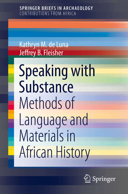Book cover of Speaking with Substance: Methods of Language and Materials in African History (SpringerBriefs in Archaeology)
