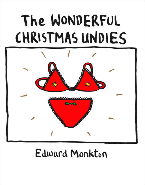 Book cover of The Wonderful Christmas Undies (ePub edition)