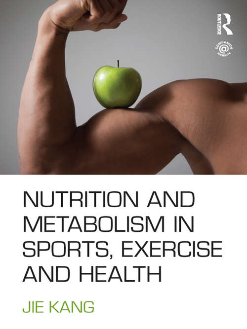 Book cover of Nutrition and Metabolism in Sports, Exercise and Health