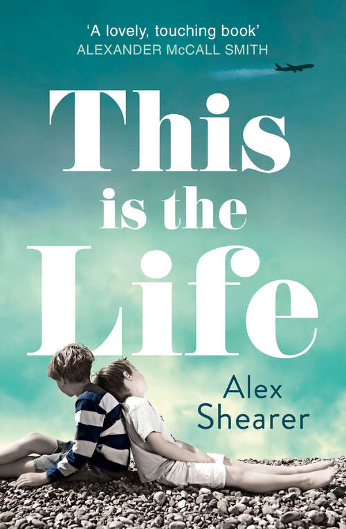 Book cover of This is the Life: A Novel (ePub edition)