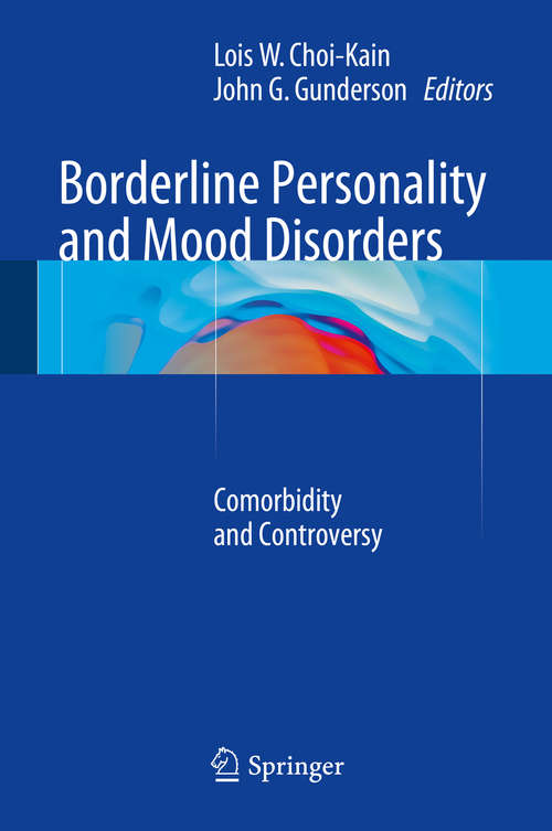 Book cover of Borderline Personality and Mood Disorders: Comorbidity and Controversy (2015)
