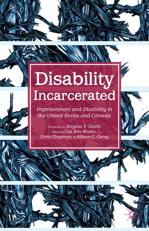 Book cover of Disability Incarcerated: Imprisonment and Disability in the United States and Canada (2014)