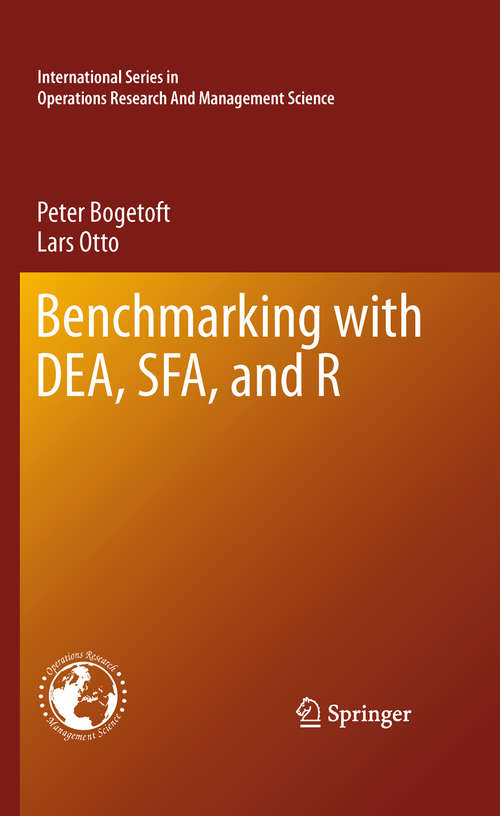 Book cover of Benchmarking with DEA, SFA, and R (2011) (International Series in Operations Research & Management Science #157)