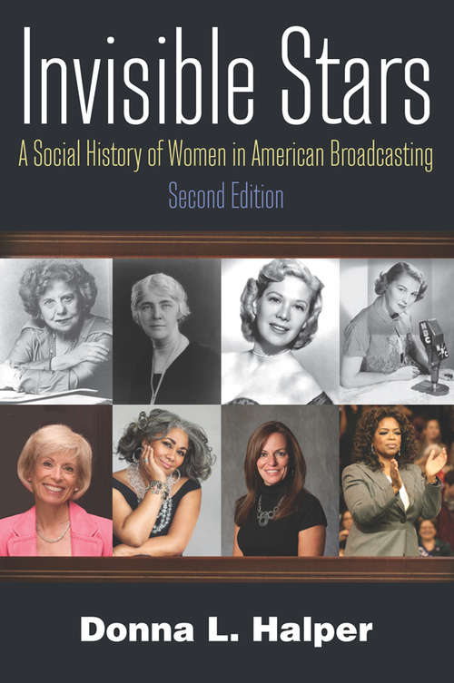 Book cover of Invisible Stars: A Social History of Women in American Broadcasting (2)