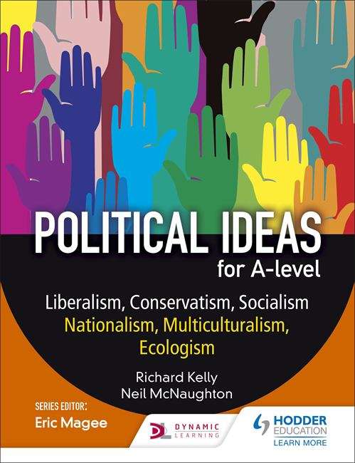 Book cover of Political ideas for A Level: Liberalism, Conservatism, Socialism, Nationalism, Multiculturalism, Ecologism (PDF)