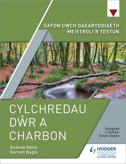 Book cover of Safon Uwch Daearyddiaeth Meistroli’r Testun: Cylchredau Dwr a Charbon