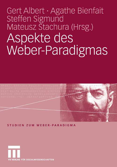 Book cover of Aspekte des Weber-Paradigmas: Festschrift für Wolfgang Schluchter (2006) (Studien zum Weber-Paradigma)