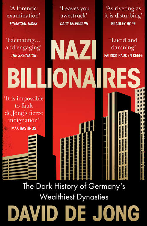 Book cover of Nazi Billionaires: The Dark History Of Germany's Wealthiest Dynasties