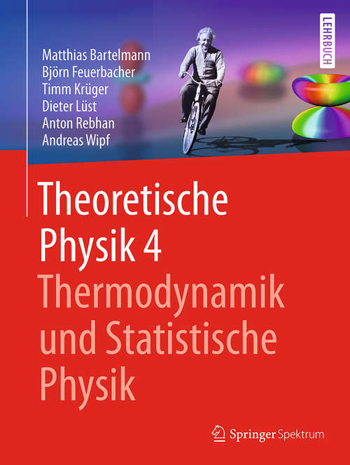 Book cover of Theoretische Physik 4 | Thermodynamik und Statistische Physik (1. Aufl. 2018)
