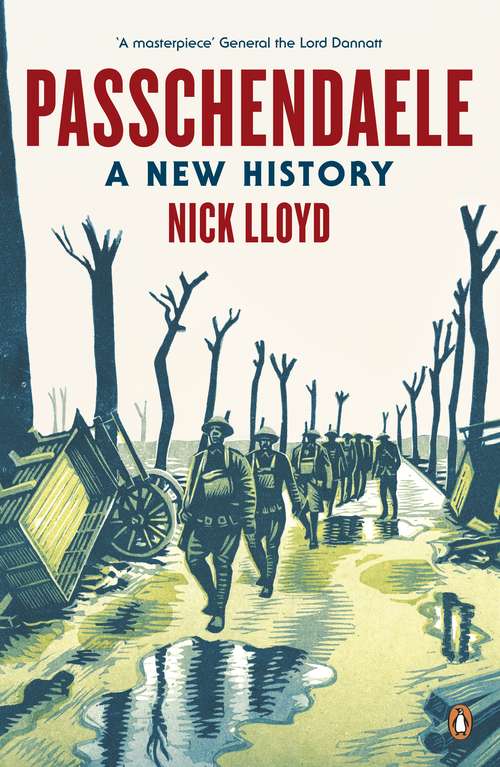 Book cover of Passchendaele: A New History