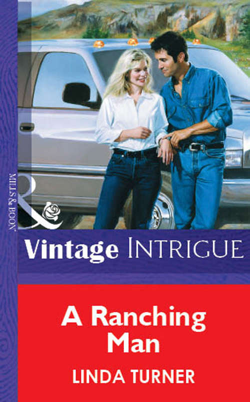 Book cover of A Ranching Man (ePub First edition) (Mills And Boon Vintage Intrigue Ser. #2)