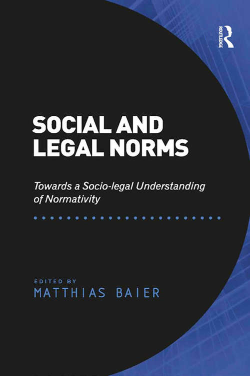 Book cover of Social and Legal Norms: Towards a Socio-legal Understanding of Normativity