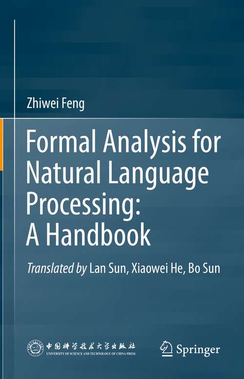 Book cover of Formal Analysis for Natural Language Processing: A Handbook (1st ed. 2023)