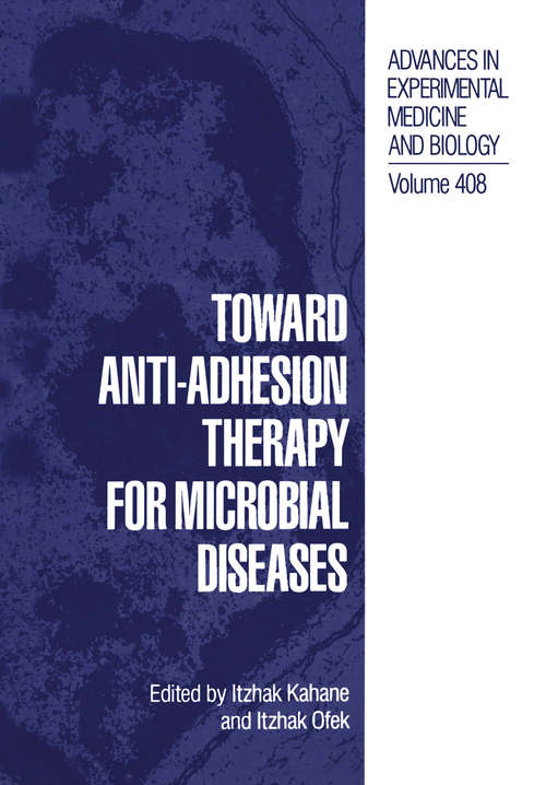 Book cover of Toward Anti-Adhesion Therapy for Microbial Diseases (1996) (Advances in Experimental Medicine and Biology #408)