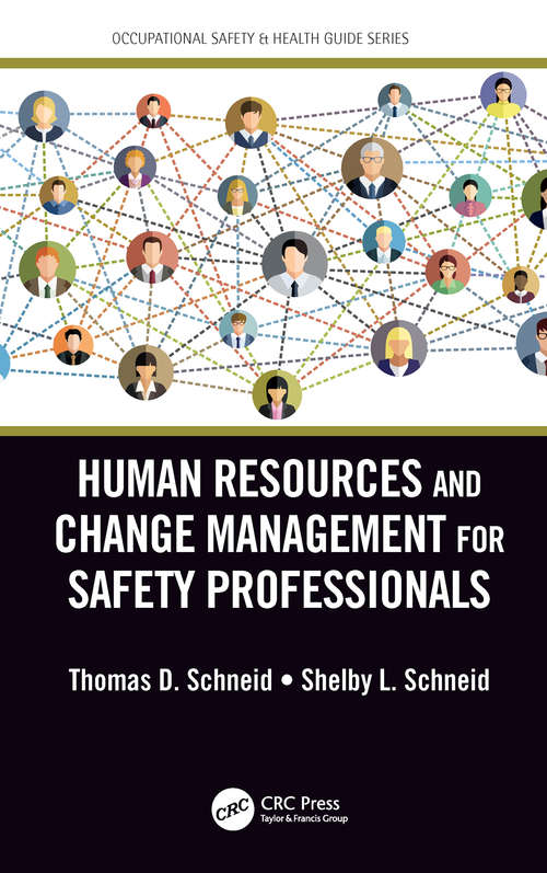 Book cover of Human Resources and Change Management for Safety Professionals (Occupational Safety & Health Guide Series)