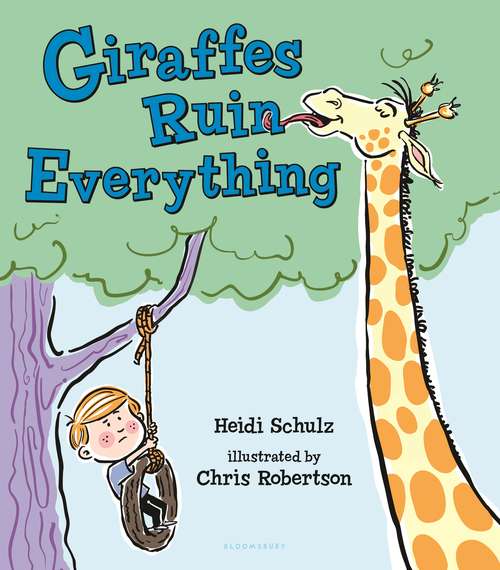 Book cover of Giraffes Ruin Everything