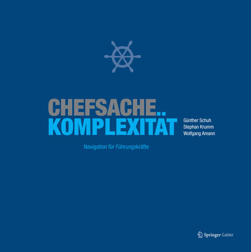 Book cover of Chefsache Komplexität: Navigation für Führungskräfte (2013)
