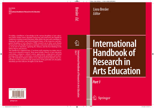 Book cover of International Handbook of Research in Arts Education (2007) (Springer International Handbooks of Education #16)