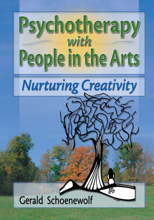 Book cover of Psychotherapy with People in the Arts: Nurturing Creativity